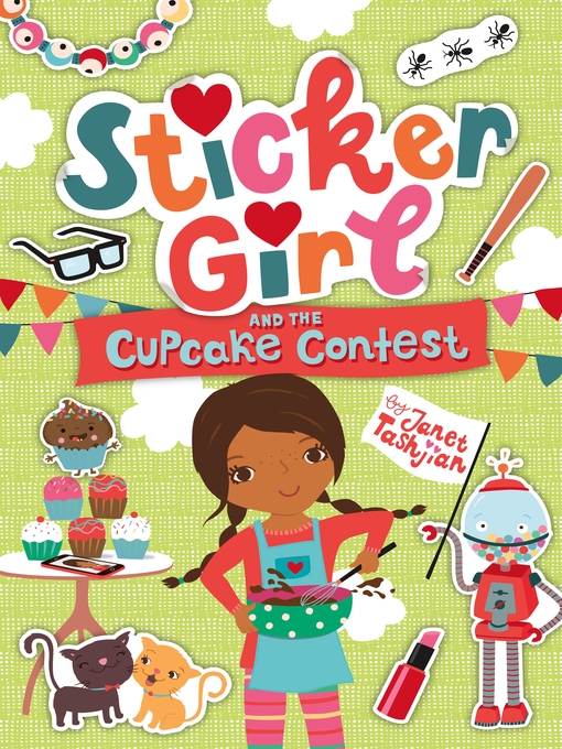 Title details for Sticker Girl and the Cupcake Challenge by Janet Tashjian - Wait list